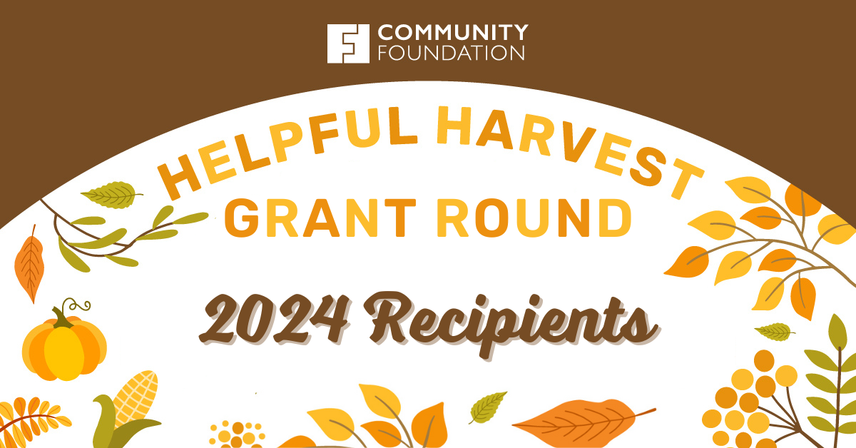 Helpful Harvest Fund Awards Over $100,000 to Human Service Organizations in Preparation for the Holiday Season